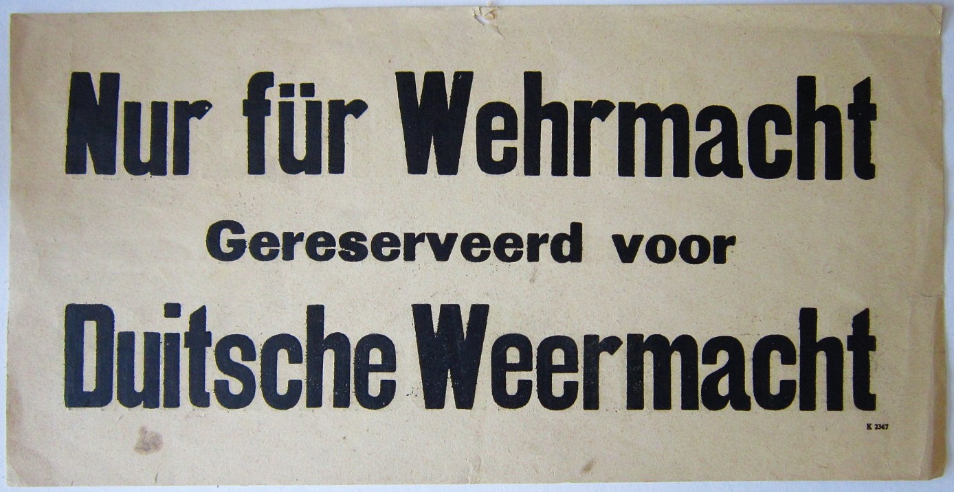 Nur für Wehrmacht - Gereserveerd voor Duitsche Weermacht